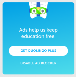 Pay for Duolingo Plus to get rid of ads.